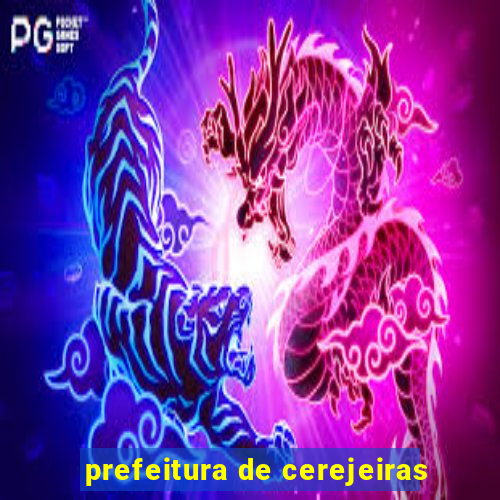 prefeitura de cerejeiras